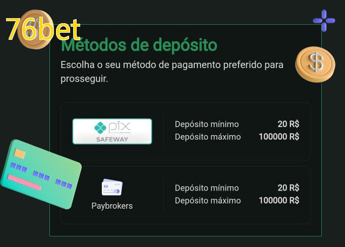 O cassino 76betbet oferece uma grande variedade de métodos de pagamento