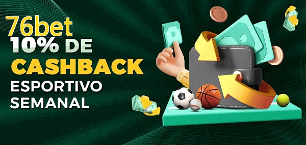 10% de bônus de cashback na 76bet